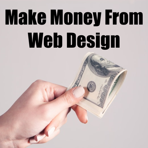 Make Money From Web Design
